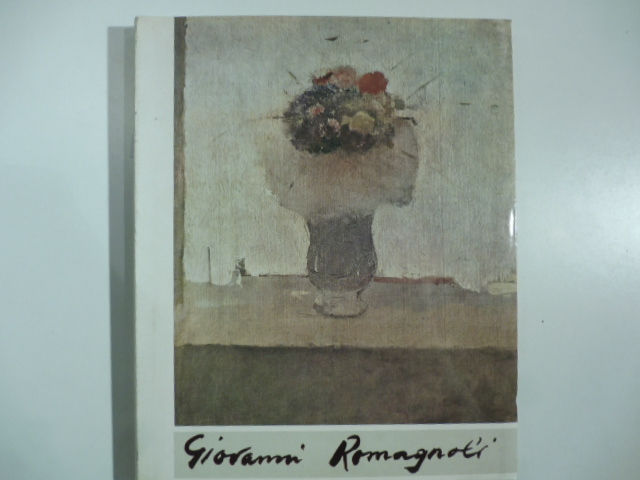 Mostra monografica di Giovanni Romagnoli. Catalogo